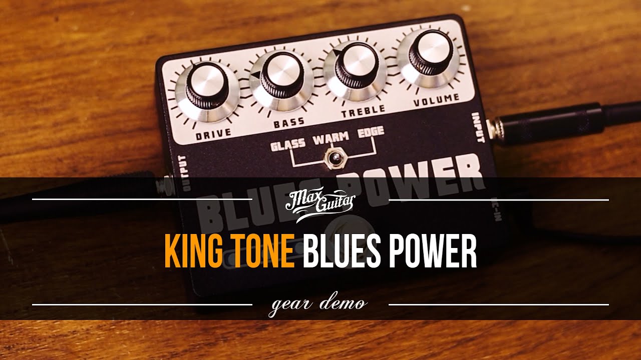 King Tone Blues Power gear demo! - YouTube