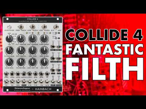 FANTASTIC FILTH from COLLIDE 4 (Joranalogue & Hainbach) // my