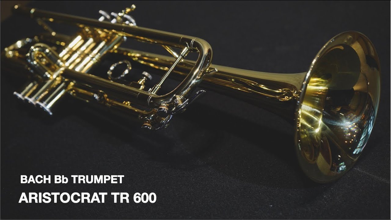 DEMO | BACH Trumpet Aristocrat TR600 - YouTube