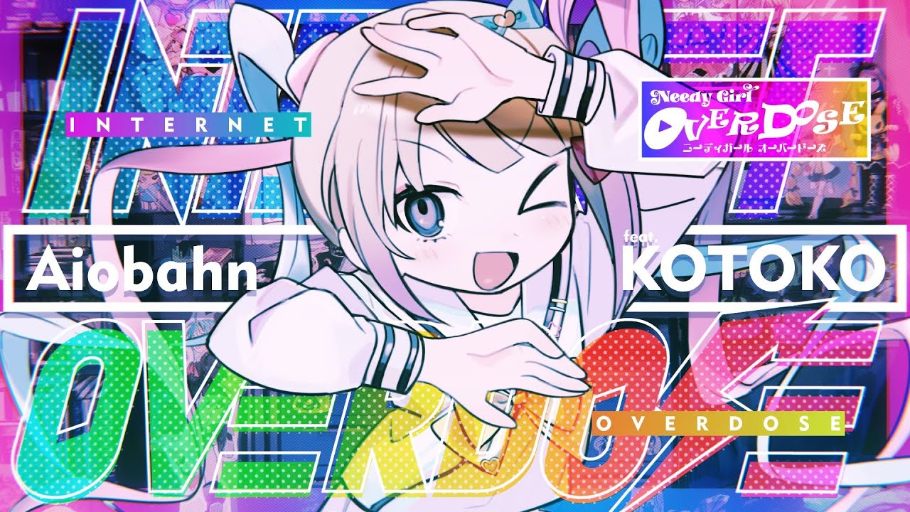 Aiobahn feat. KOTOKO -INTERNET OVERDOSE (