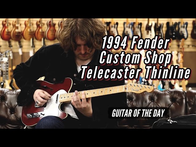1994 Fender Custom Shop Telecaster Thinline | Guitar of the Day