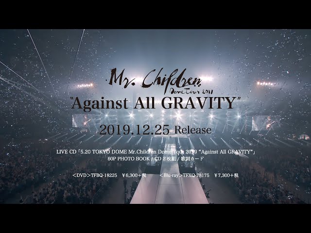 Mr.Children「Mr.Children Dome Tour 2019 “Against All GRAVITY