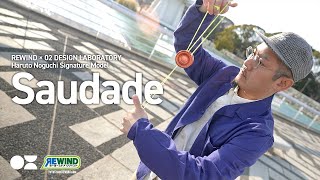Yo-Yo] REWIND × 02 DESIGN LABORATORY - Saudade | Haruto Noguchi