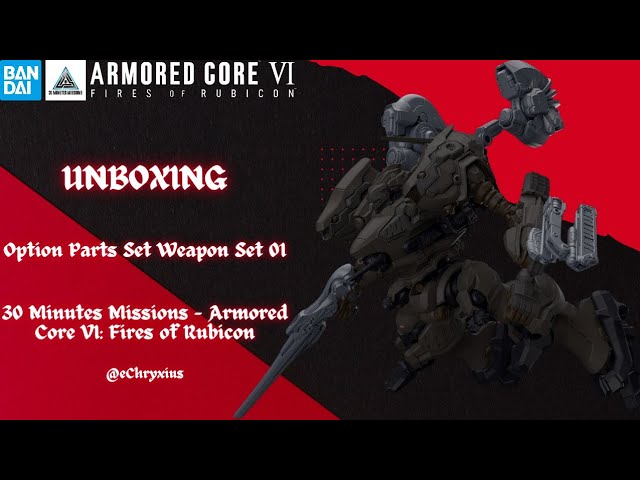 UNBOXING - Weapon Set 01 | 30 Minute Missions (Armored Core VI