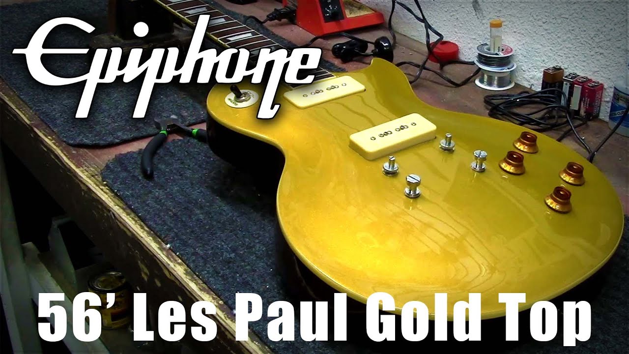 Epiphone Les Paul 56' Gold Top - YouTube