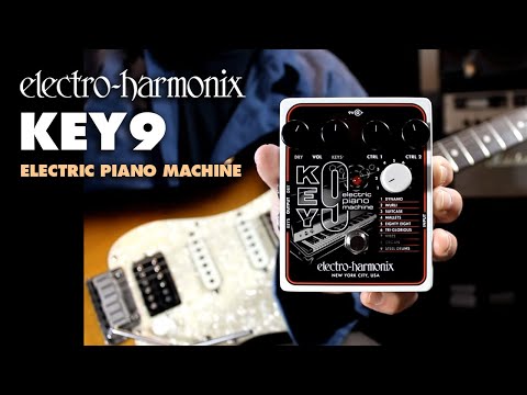 Electro-Harmonix KEY9 Electric Piano Machine (EHX Pedal Demo by