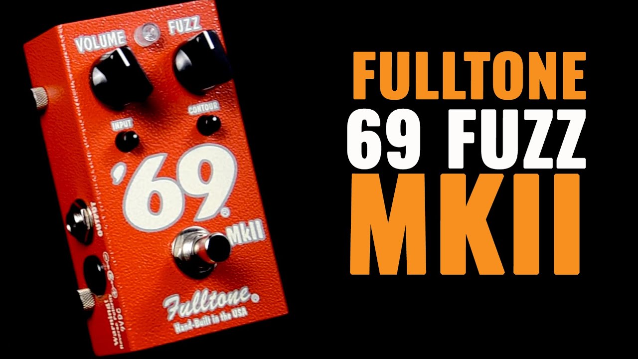 Fulltone 69 Fuzz MKII | CME Ge Demo | Brian Westfall - YouTube