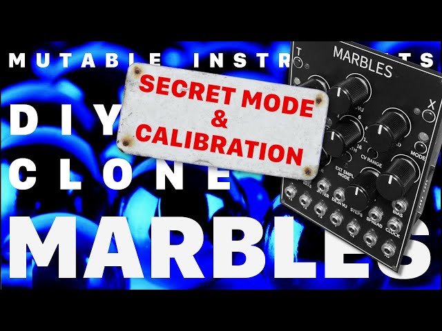 Mutable Instruments Marbles - Secret Modes and Calibration - DIY