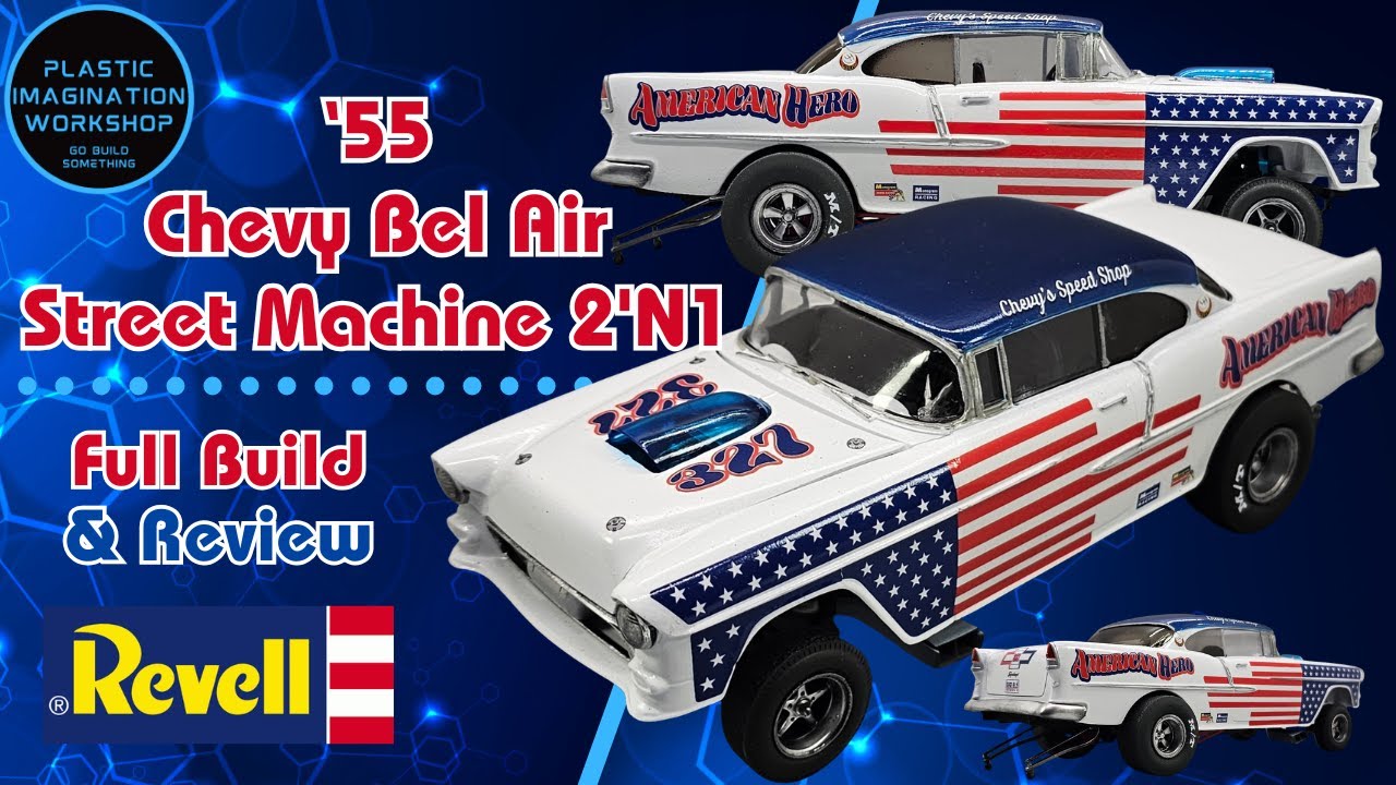 55 Chevy Bel Air Street Machine – Revell Build & Review (2'n1 Kit