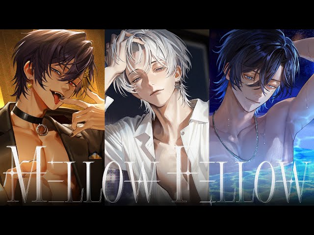 MV】MΞLLOW FΞLLOW／すにすて・COOL組（にしき×だいきり×たちばな