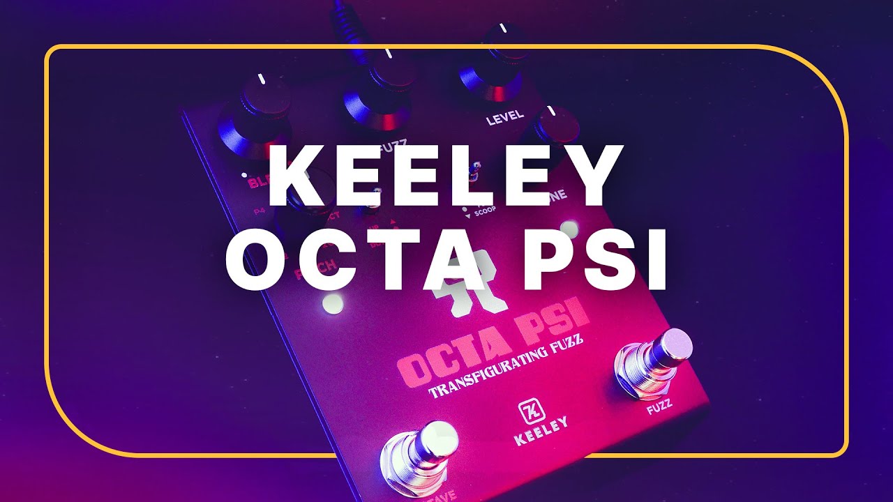 Keeley's Octa Psi Is a Pitch-Shifting, Octave-Generating Analog