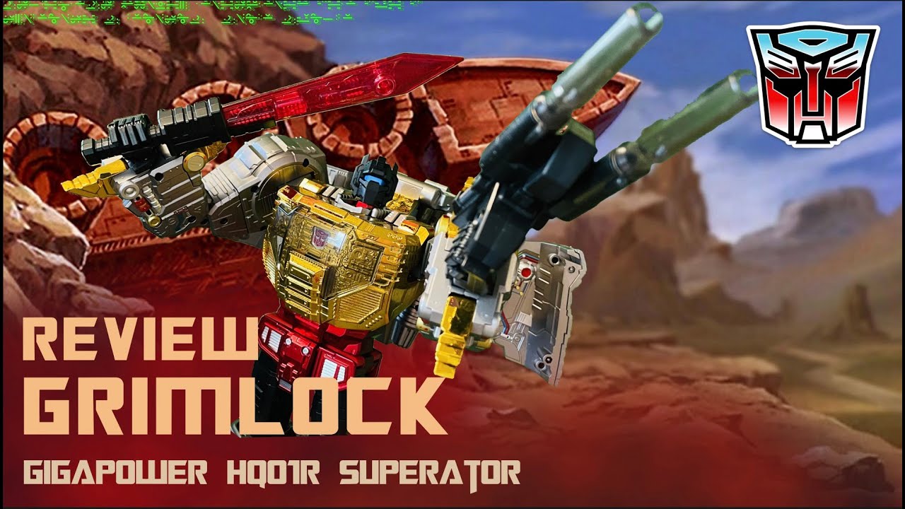 Review: GigaPower HQ01R Superator (Grimlock) - ToyTesterTeo