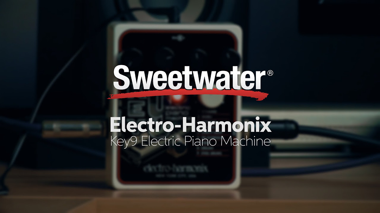 Electro-Harmonix Key9 Electric Piano Machine Review by Sweetwater
