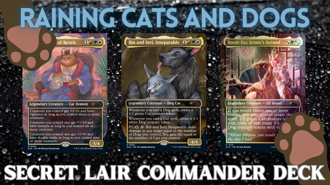 Secret Lair: Raining Cats and Dogs Commander Deck - YouTube