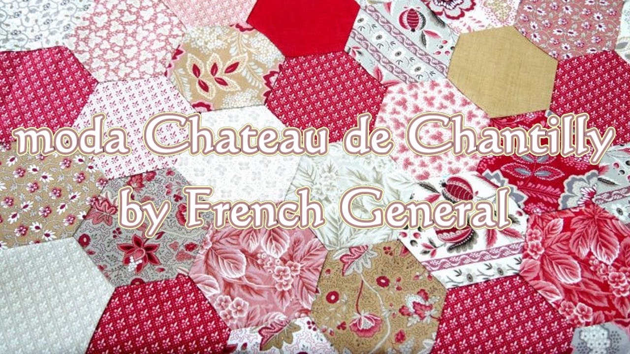 moda Chateau de Chantillyで作るヘキサゴン - YouTube