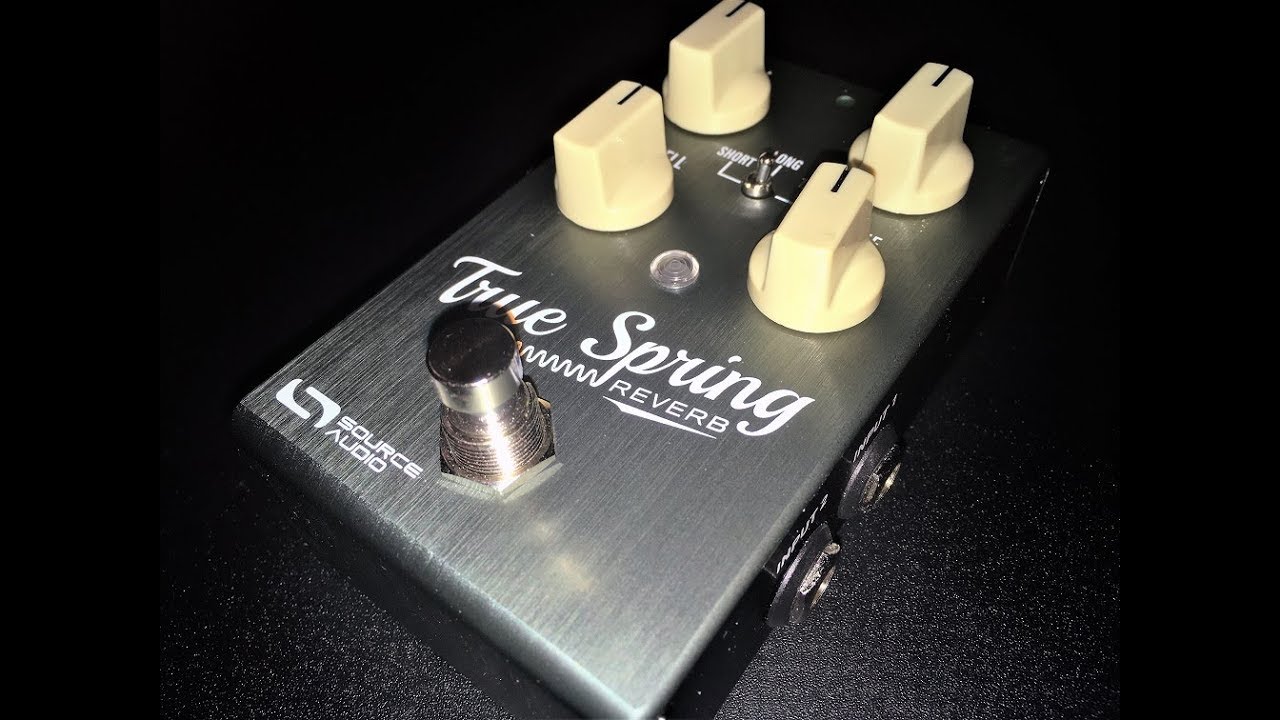 Source Audio True Spring Reverb & Tremolo Pedal Demo! - YouTube