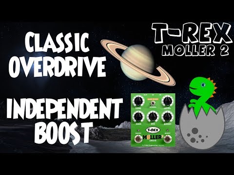 T-Rex MOLLER 2 Overdrive & Independent Boost demo with Gibson SG