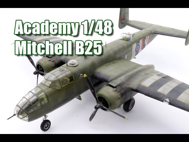 1/48 Mitchell B25 Academy Full Build. - YouTube