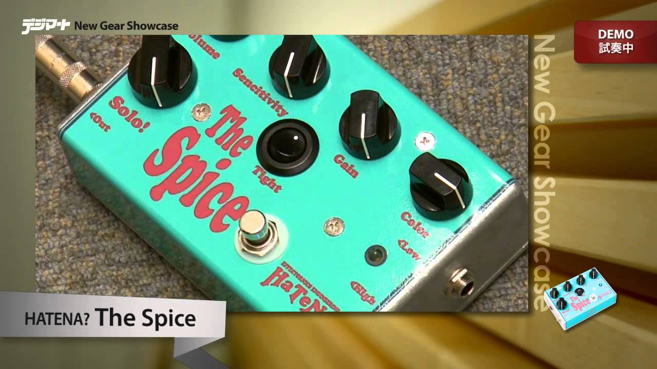 デジマートNew Gear Showcase】HaTeNa? / Spice - YouTube