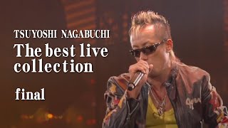 長渕剛 The best live collection【Final】Come on Stand up ! - YouTube