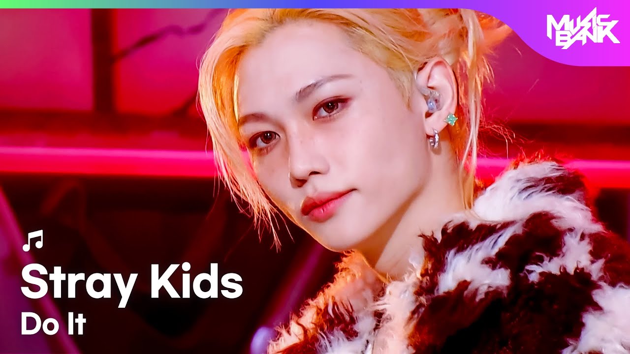 COMEBACK🎉] Stray Kids ストレイキッズ 스트레이키즈 - Do It [Music