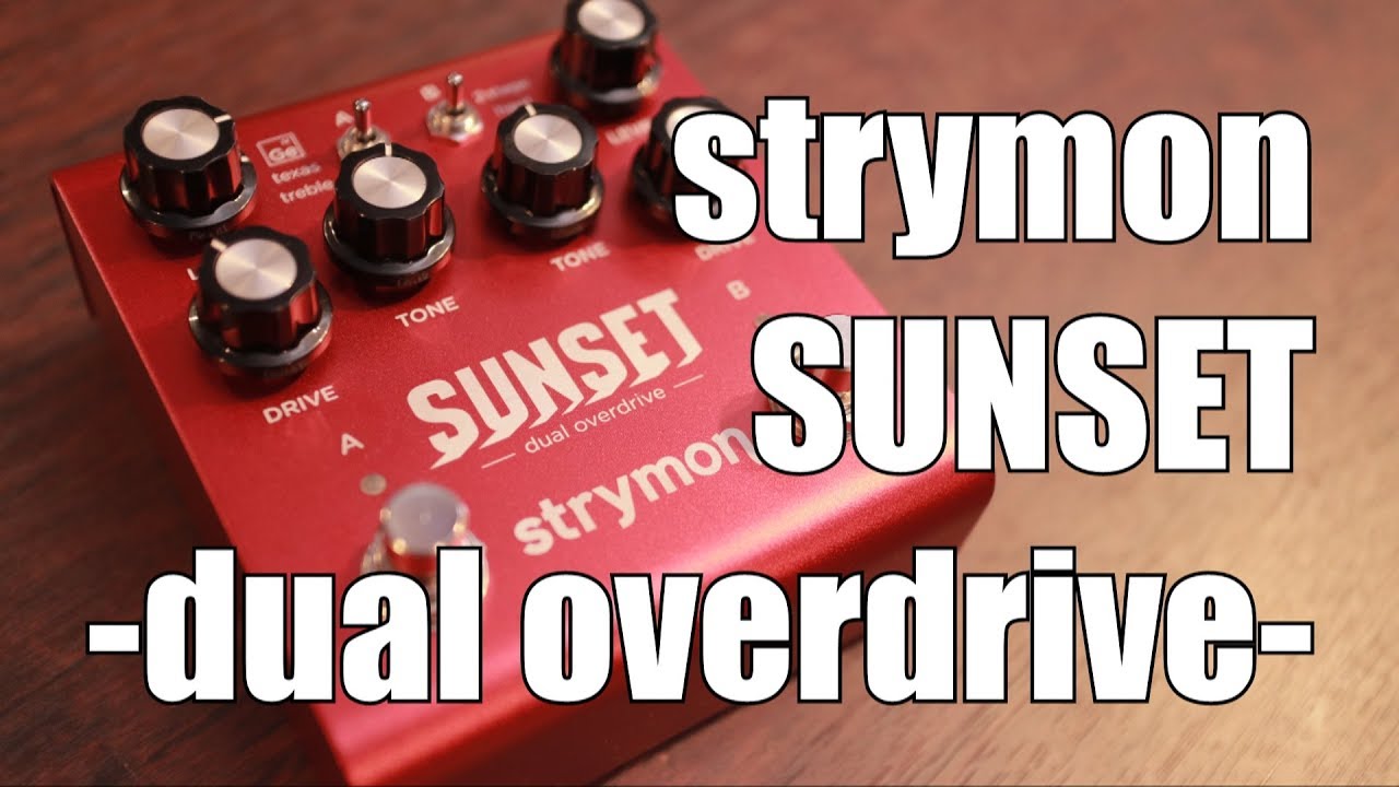 Effects Pedal] Strymon SUNSET Review [Review] - YouTube