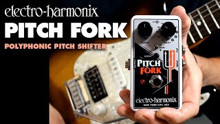 Electro-Harmonix Pitch Fork Polyphonic Pitch Shifter Pedal (Demo