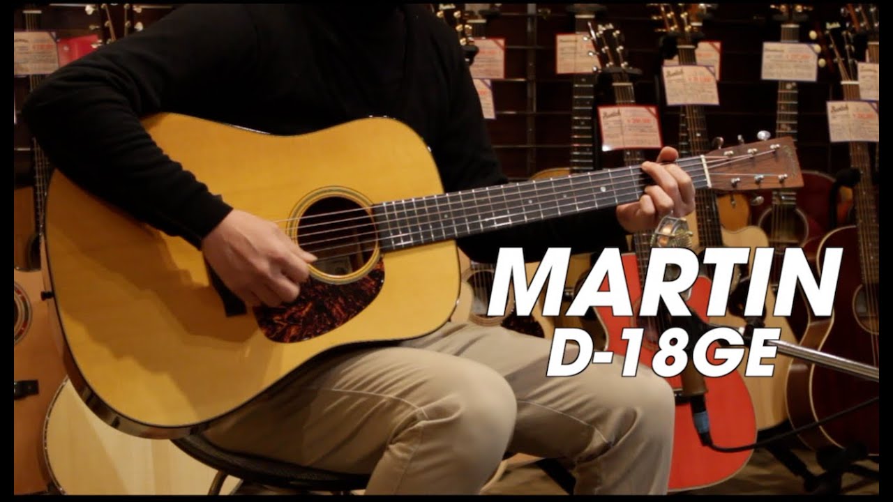 MARTIN D-18GE Demo - 2007年製 ゴールデンエラ - YouTube
