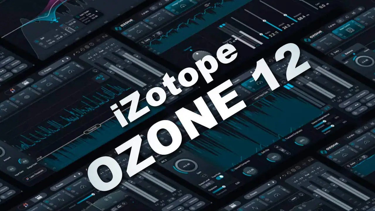 Ozone 12使い方とレビュー！プラグインの違い(11やElements・Standard