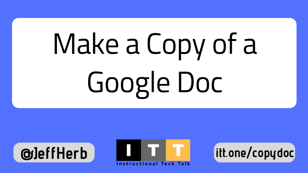 How To Make a Copy of a Google Doc | Instructional Tech Talk