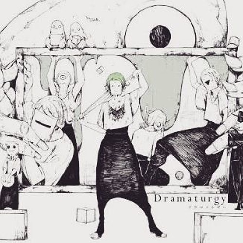 Listen to ドラマツルギー - Eve MV Dramaturgy (Hatsune Miku cover