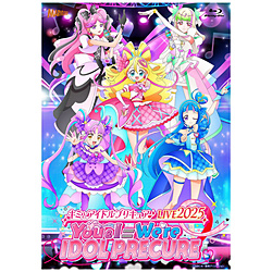 キミとアイドルプリキュア♪LIVE2025 You＆I＝We're IDOL PRECURE Blu
