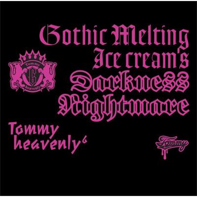 Gothic Melting Ice Cream's Darkness “Nightmare” : Tommy heavenly6