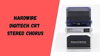 DigiTech HardWire CR-7 Stereo Chorus - What To Know & Where To Buy