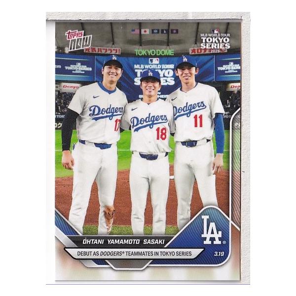 大谷翔平 2025 TOPPS NOW #7 山本由伸 / 佐々木朗希 TOKYO SERIES