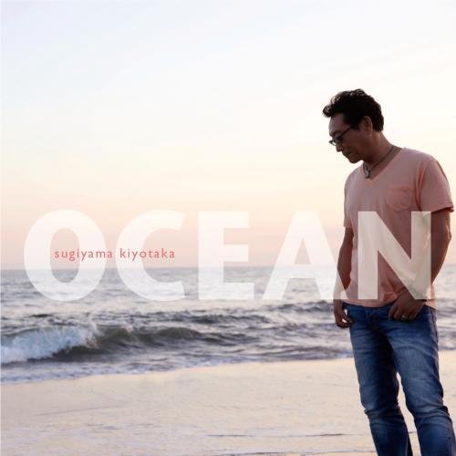 Amazon.co.jp: OCEAN(通常盤) - 杉山清貴: ミュージック