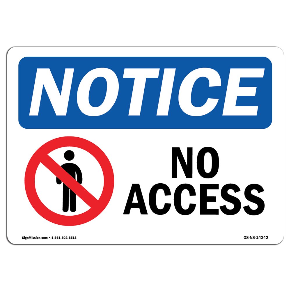 OSHA Notice Signs - No Access Sign with Symbol | Extremely Durable