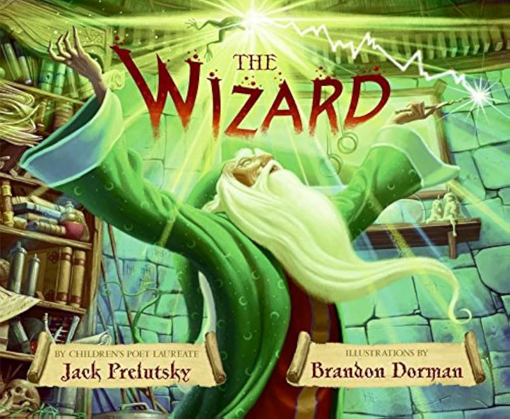 Amazon.com: The Wizard: 9780061240768: Prelutsky, Jack, Dorman