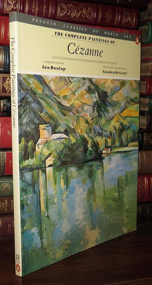 The Complete Paintings of Cezanne (Penguin Classics of World Art