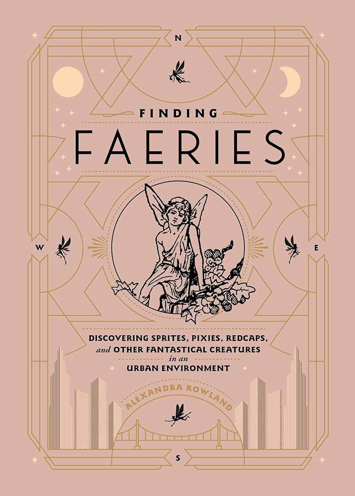 Amazon.com: Finding Faeries: Discovering Sprites, Pixies, Redcaps