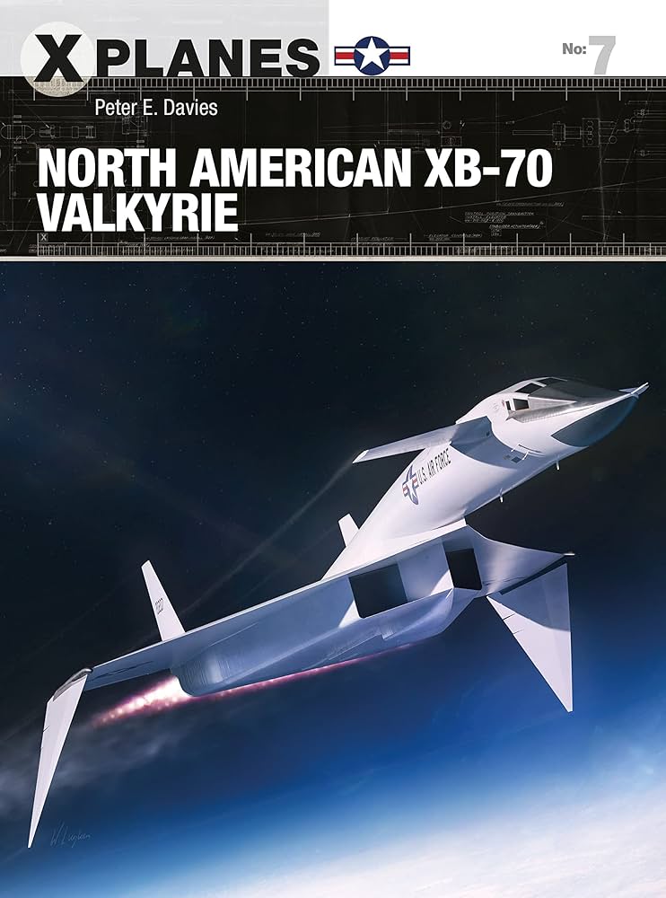 Amazon | North American XB-70 Valkyrie (X-Planes) | Davies, Peter