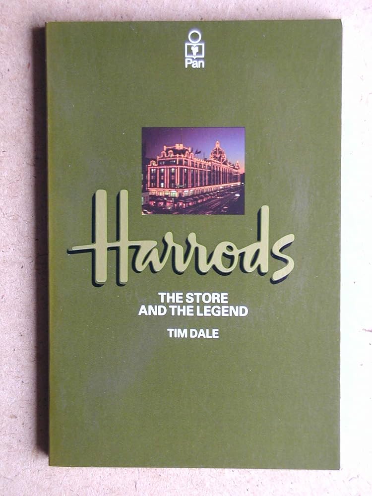 Harrods: The store and the legend: Tim Dale: 9780330263443: Amazon