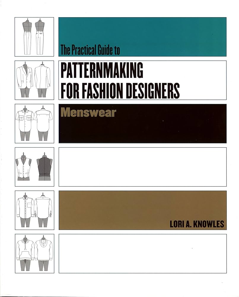 Practical Guide to Patternmaking for Fashion Designers: Menswear