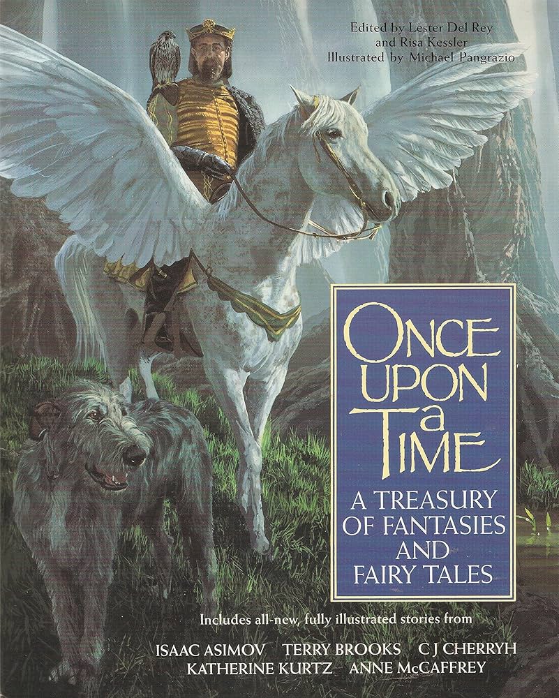 Once Upon a Time: A Treasury of Fantasies and Fairy Tales: Risa