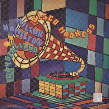 Milton Hamilton Crystalized - Disco madness [Original] (Used LP